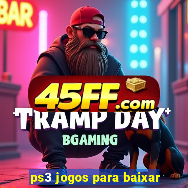 ps3 jogos para baixar